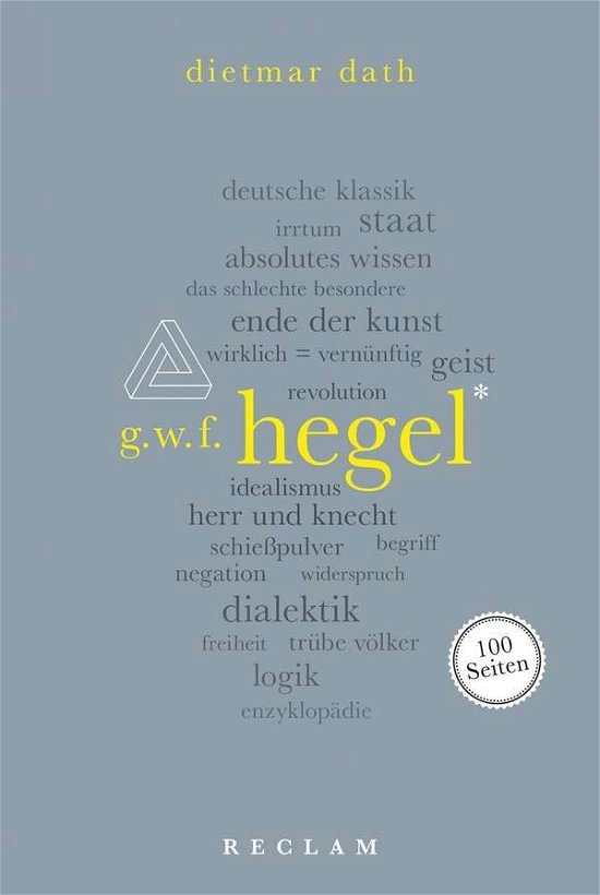 Hegel. 100 Seiten - Dath - Bøger -  - 9783150205594 - 