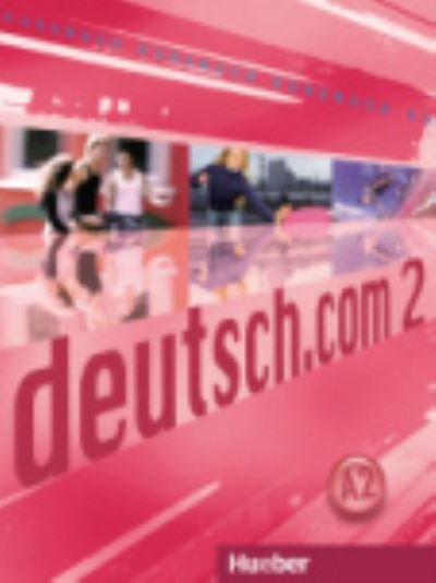 Cover for Anta Kursisa · Deutsch.com: Kursbuch 2 (Pocketbok) (2009)