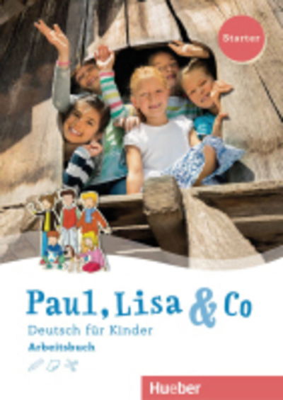 Paul, Lisa & Co Starter, - - Books - Max Hueber Verlag - 9783190115594 - May 2, 2017