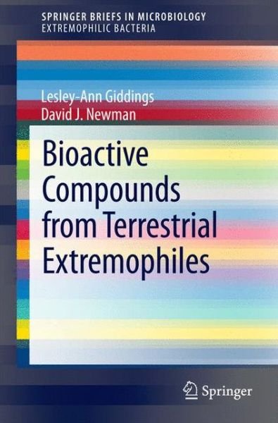 Cover for Lesley-Ann Giddings · Bioactive Compounds from Terrestrial Extremophiles - Extremophilic Bacteria (Paperback Book) [2015 edition] (2014)