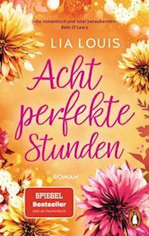 Cover for Lia Louis · Acht perfekte Stunden (Bok) (2023)