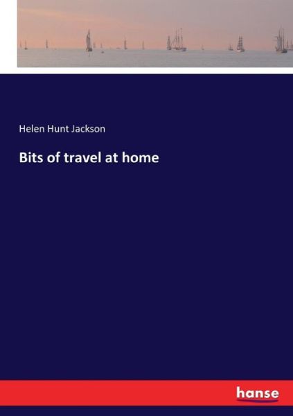 Cover for Jackson · Bits of travel at home (Book) (2017)