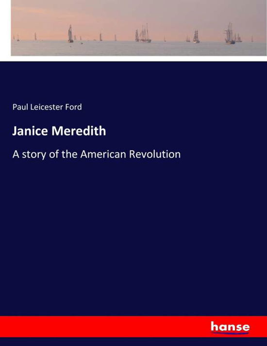 Janice Meredith - Ford - Books -  - 9783337233594 - July 5, 2017