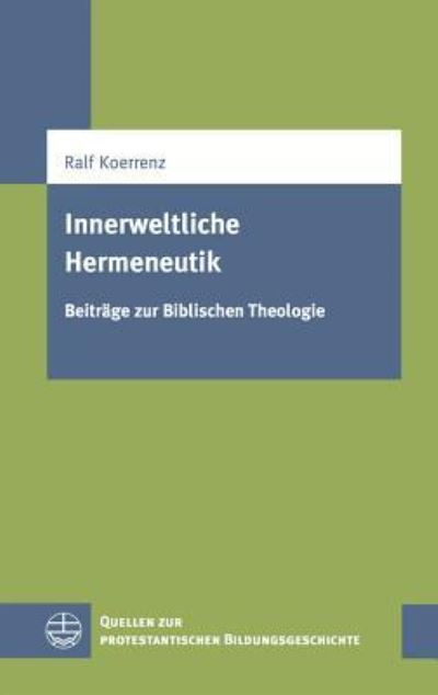 Cover for Ralf Koerrenz · Innerweltliche Hermeneutik (Paperback Book) (2016)