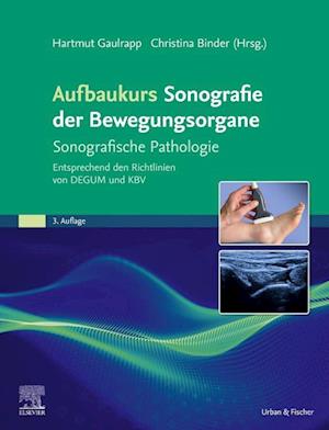 Cover for Gaulrapp, Hartmut; Binder, Christina (hg) · Aufbaukurs Sonografie Der Bewegungsorgane (Book)