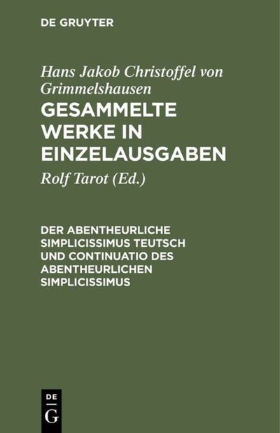 Cover for Hans Jakob Christoffel von Grimmelshausen · Der Abenteuerliche Simplicissimus Teutsch und Continuatio des abenteuerlichen Simplicissimus (Hardcover Book) (1997)