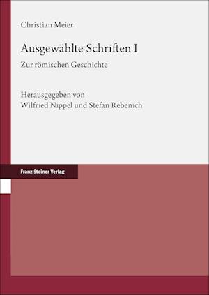 Cover for Christian Meier · Ausgewahlte Schriften. Band 1 (Bok) (2024)