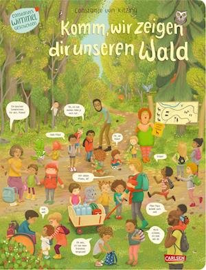 Cover for Constanze Von Kitzing · Komm, wir zeigen dir unseren Wald (Constanze von Kitzings Wimmelgeschichten 2) (Kartonbuch) (2022)