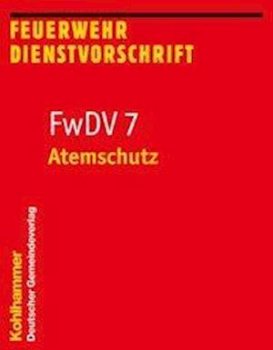 FwDV 7, Atemschutz (Book) (2018)