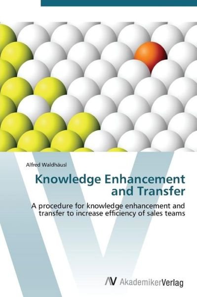 Cover for Alfred Waldhäusl · Knowledge Enhancement and Transfer (Taschenbuch) (2011)