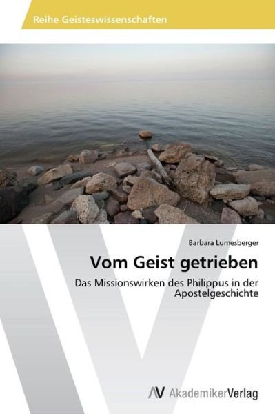 Cover for Lumesberger Barbara · Vom Geist Getrieben (Taschenbuch) (2012)