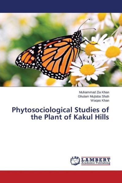 Cover for Waqas Khan · Phytosociological Studies of the Plant of Kakul Hills (Taschenbuch) (2014)