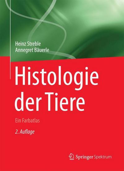 Cover for Heinz Streble · Histologie der Tiere: Ein Farbatlas (Paperback Book) (2016)