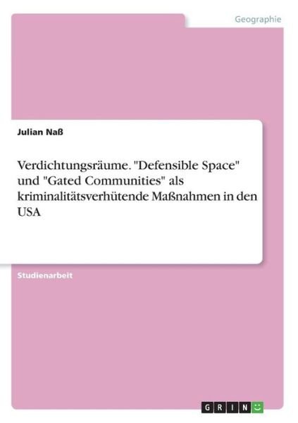 Cover for Naß · Verdichtungsräume. &quot;Defensible Spac (Bog)