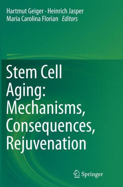 Cover for Stem Cell Aging: Mechanisms, Consequences, Rejuvenation (Paperback Book) [Softcover reprint of the original 1st ed. 2015 edition] (2016)