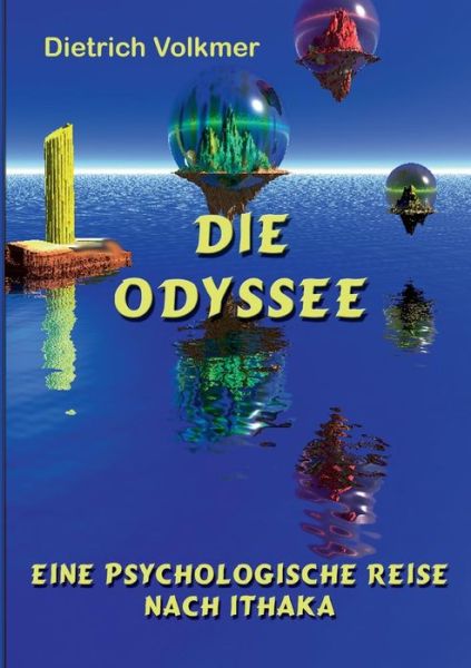 Cover for Dietrich Volkmer · Die Odyssee (Paperback Book) [German edition] (2013)