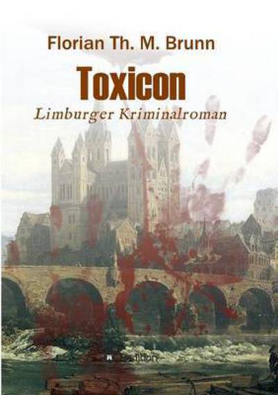 Cover for Florian Th M Brunn · Toxicon (Paperback Book) (2015)