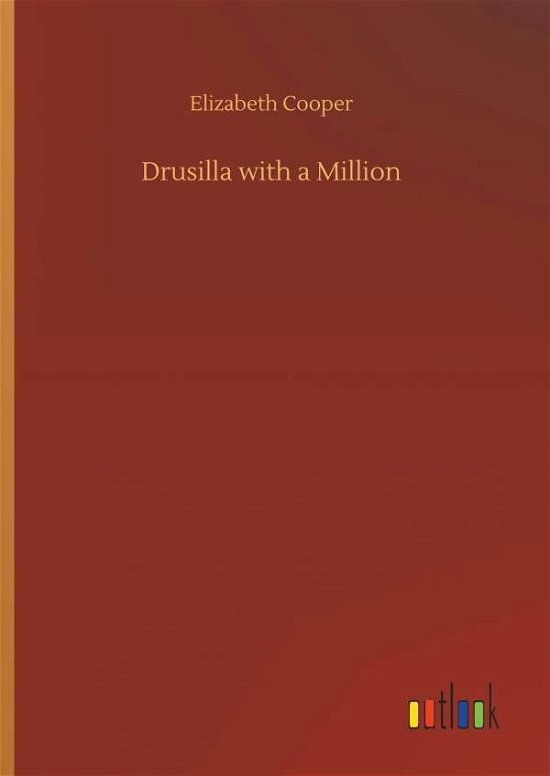 Drusilla with a Million - Cooper - Kirjat -  - 9783734025594 - torstai 20. syyskuuta 2018