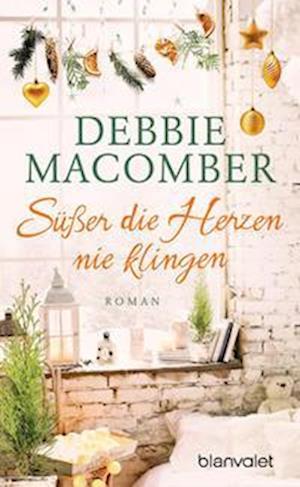 Cover for Debbie Macomber · Süßer die Herzen nie klingen (Buch) (2022)