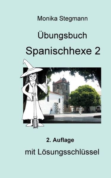 Cover for Stegmann · Übungsbuch Spanischhexe 2 (Buch) (2017)
