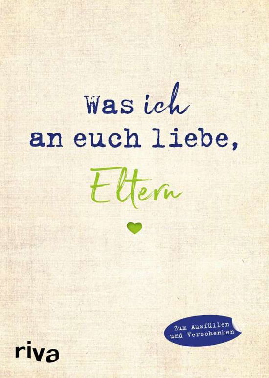 Cover for Reinwarth · Was ich an euch liebe, Eltern (Book)