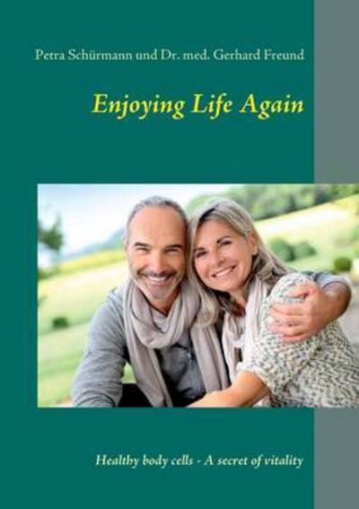 Cover for Schürmann · Enjoying Life Again (Book) (2017)