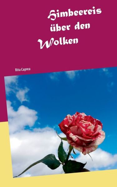 Cover for Caprea · Himbeereis über den Wolken (Book) (2017)