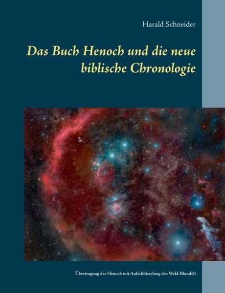 Das Buch Henoch und die neue - Schneider - Bøger -  - 9783750401594 - 30. januar 2020