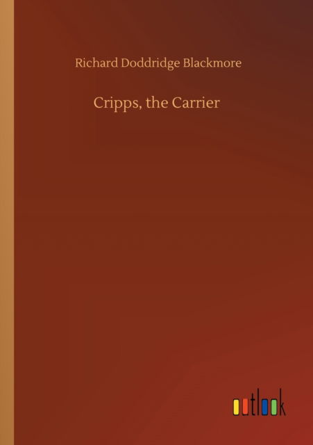 Cover for Richard Doddridge Blackmore · Cripps, the Carrier (Paperback Book) (2020)