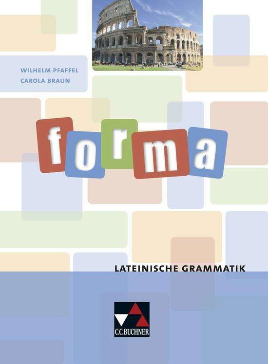 Cover for Carola Braun Wilhelm Pfaffel · Forma - Lateinische Grammatik (Book)