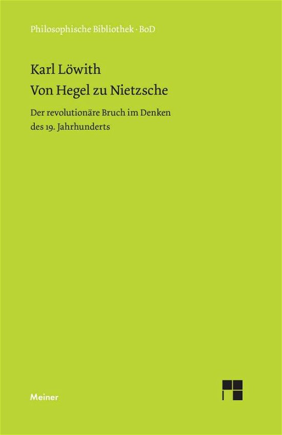 Cover for Karl Lowith · Von Hegel Zu Nietzche (Paperback Bog) (1999)
