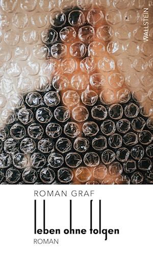 Cover for Roman Graf · Leben ohne Folgen (Book) (2024)