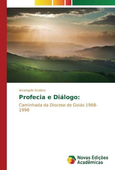 Cover for Scolaro · Profecia e Diálogo: (Book)