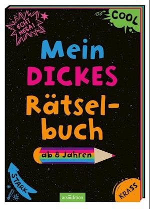Mein dickes Rätselbuch ab 8 Jahren - Dunja Schnabel - Livros - arsEdition - 9783845851594 - 27 de março de 2023
