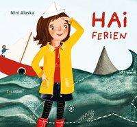 Haiferien - Alaska - Boeken -  - 9783864294594 - 