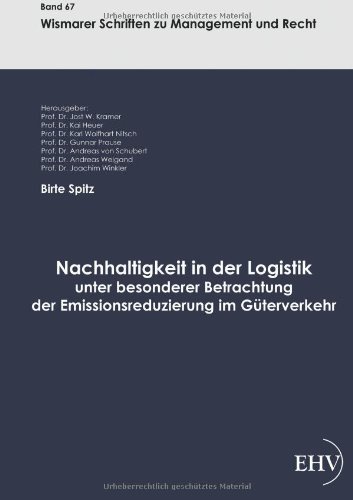 Cover for Birte Spitz · Nachhaltigkeit in der Logistik unter besonderer Betrachtung der Emissionsreduzierung im Guterverkehr (Taschenbuch) [German edition] (2012)