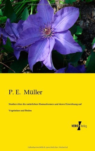 Cover for P E Muller · Studien uber die naturlichen Humusformen und deren Einwirkung auf Vegetation und Boden (Paperback Book) [German edition] (2019)