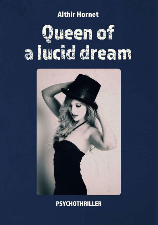 Cover for Hornet · Queen of a lucid dream (Book)