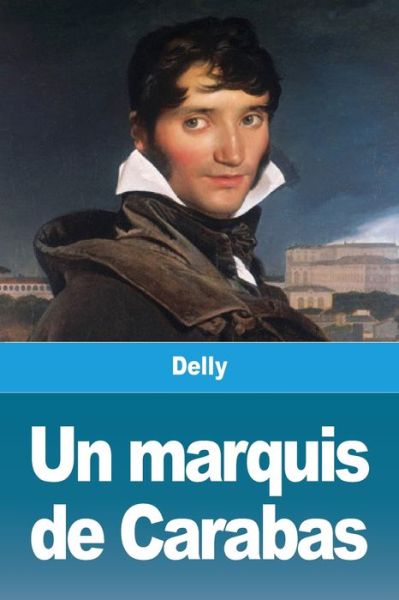 Cover for Delly · Un marquis de Carabas (Paperback Book) (2020)