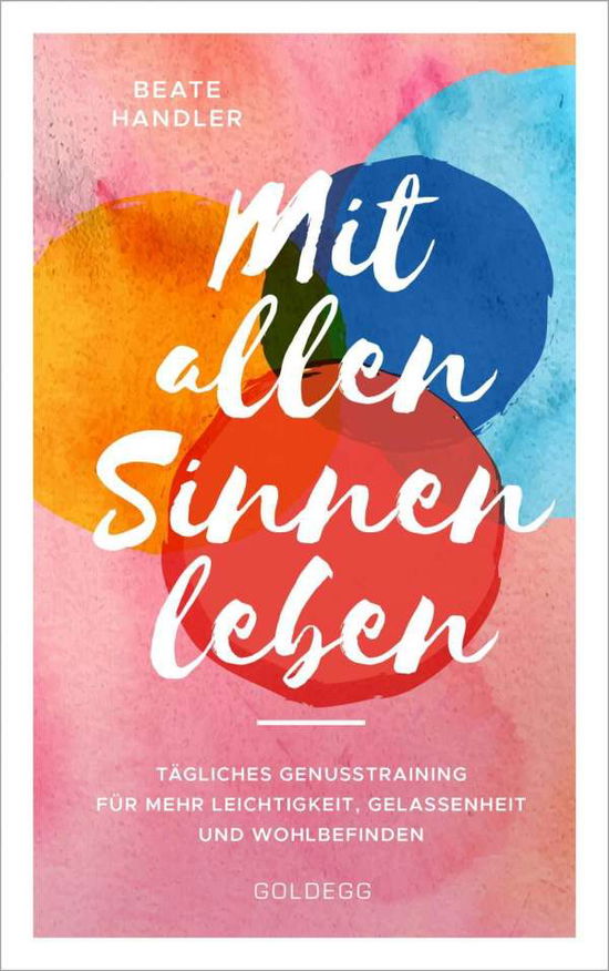 Cover for Handler · Mit allen Sinnen leben (Book)