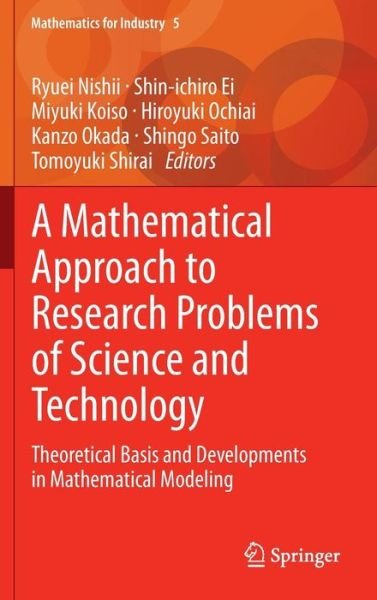 Cover for Ryuei Nishii · A Mathematical Approach to Research Problems of Science and Technology: Theoretical Basis and Developments in Mathematical Modeling - Mathematics for Industry (Innbunden bok) [2014 edition] (2014)
