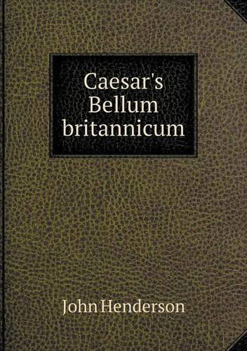 Cover for John Henderson · Caesar's Bellum Britannicum (Paperback Book) (2013)