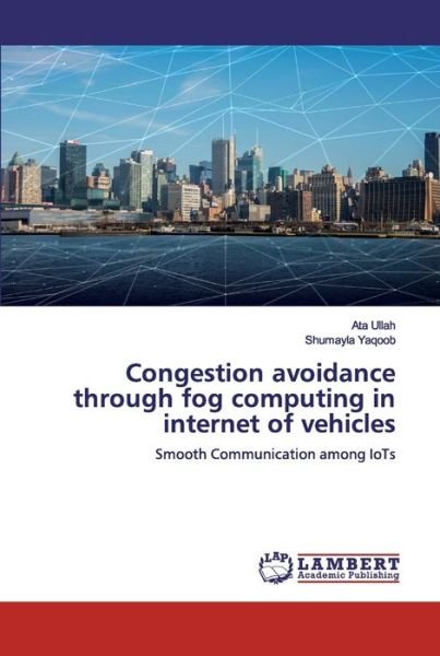 Cover for Yaqoob · Congestion avoidance through fog (Bog) (2019)