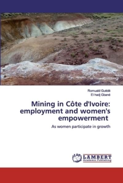 Cover for Guédé · Mining in Côte d'Ivoire: employme (Bok) (2020)