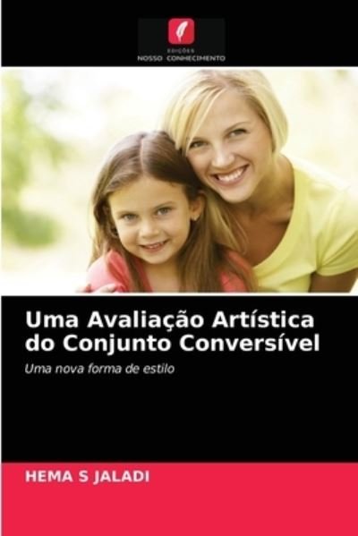 Cover for Hema S Jaladi · Uma Avaliacao Artistica do Conjunto Conversivel (Paperback Book) (2021)