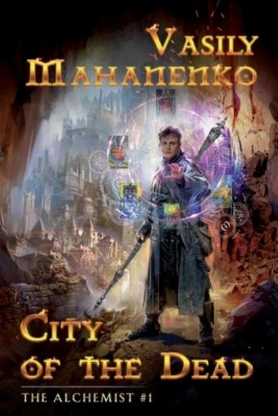 Cover for Vasily Mahanenko · City of the Dead (The Alchemist Book #1) (Pocketbok) (2020)