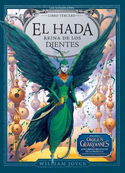 El Hada Reina De Los Dientes (Los Guardianes) (Spanish Edition) - William Joyce - Books - Bambú - 9788483432594 - April 1, 2014