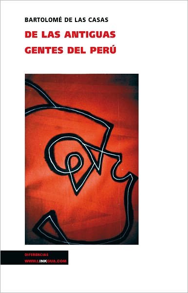 Cover for Bartolomé De Las Casas · De Las Antiguas Gentes Del Perú (Memoria) (Spanish Edition) (Paperback Book) [Spanish edition] (2004)