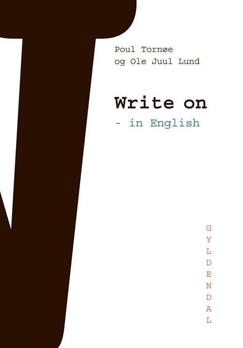 Cover for Poul Tornøe; Ole Juul Lund · Write On (Bound Book) [1.º edición] (2017)