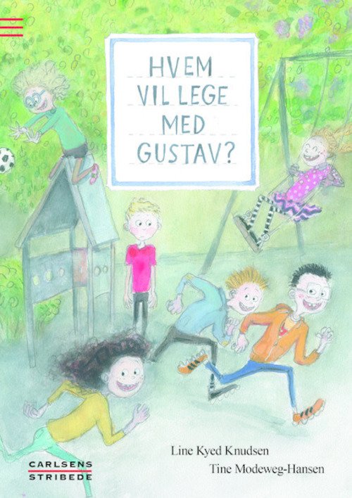 Cover for Line Kyed Knudsen · Hvem vil lege med Gustav? (Gebundenes Buch) [1. Ausgabe] (2014)